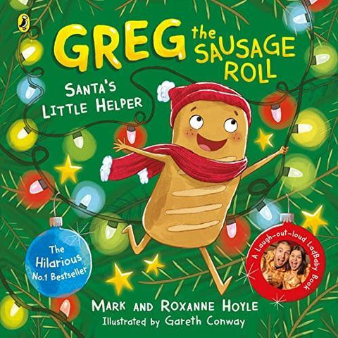 Greg the Sausage Roll: Santa's Little Helper: A LadBaby Book - toylibrary.lk